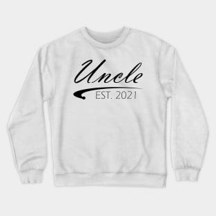 Uncle Est. 2021 Crewneck Sweatshirt